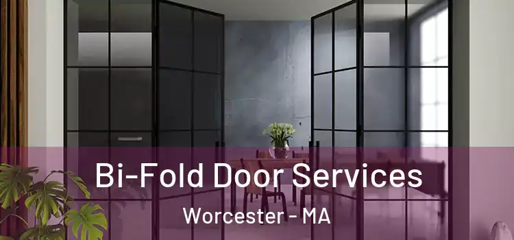 Bi-Fold Door Services Worcester - MA