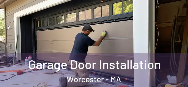  Garage Door Installation Worcester - MA