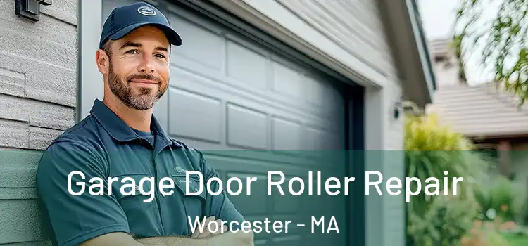  Garage Door Roller Repair Worcester - MA