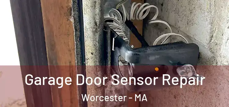 Garage Door Sensor Repair Worcester - MA