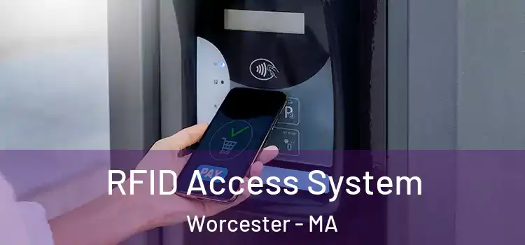  RFID Access System Worcester - MA